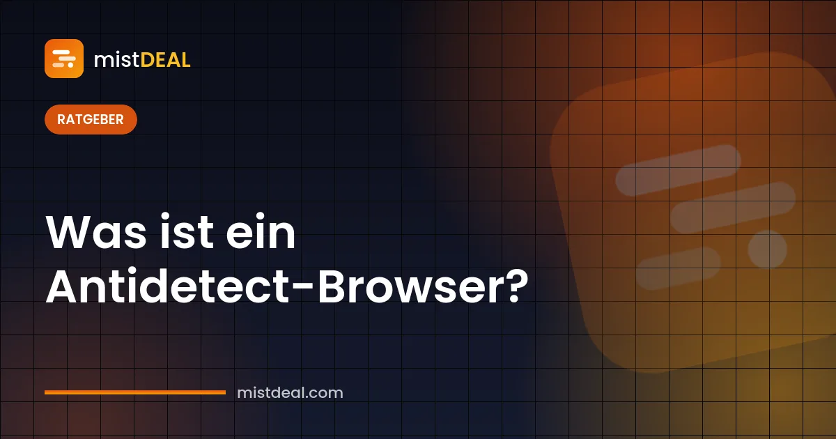 Cover, das erklärt, was ein Antidetect-Browser ist: isolierte Browserprofile auf einem einzigen Gerät