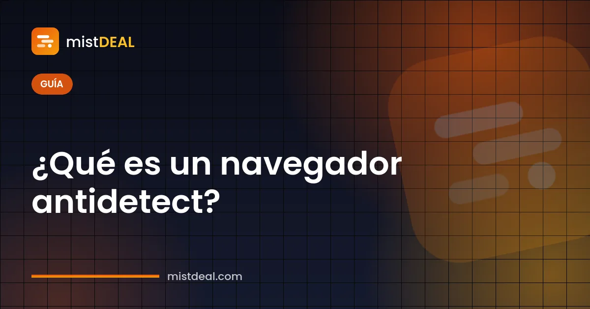 Imagen de portada que explica qué es un navegador antidetect, con perfiles de navegador aislados en un solo dispositivo