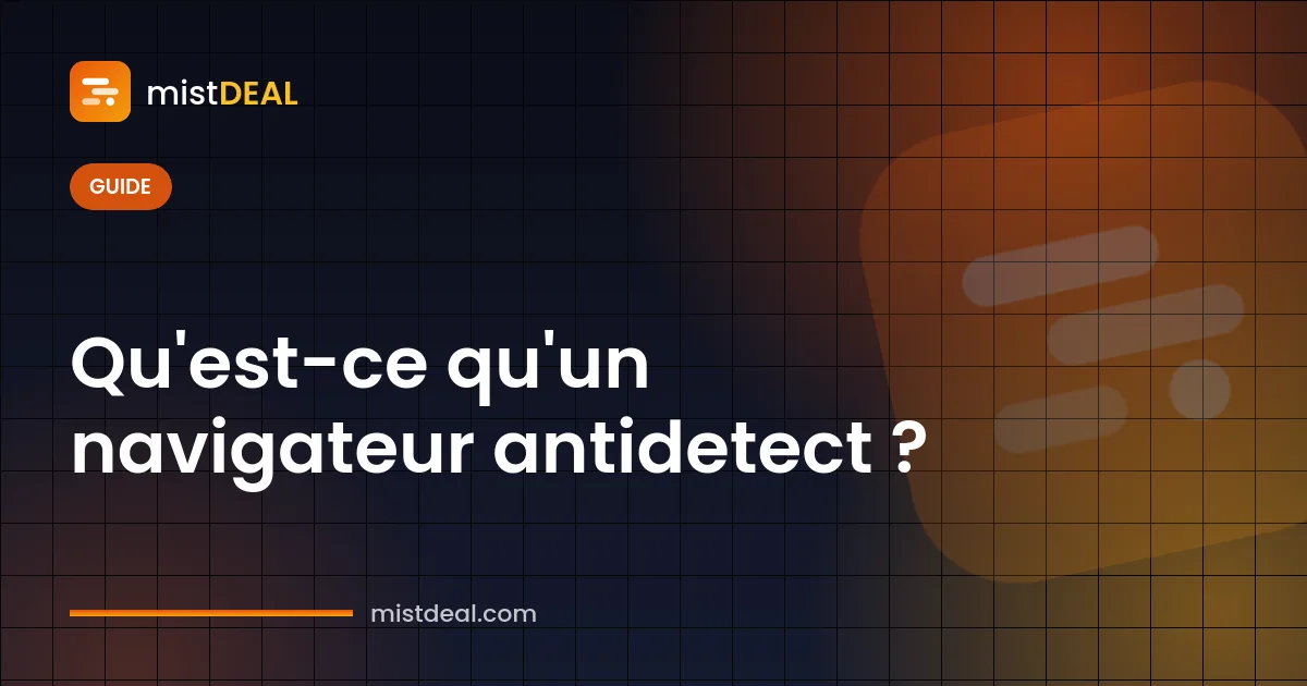 Image de couverture expliquant ce qu'est un navigateur antidetect, avec des profils de navigateur isolés sur un seul appareil