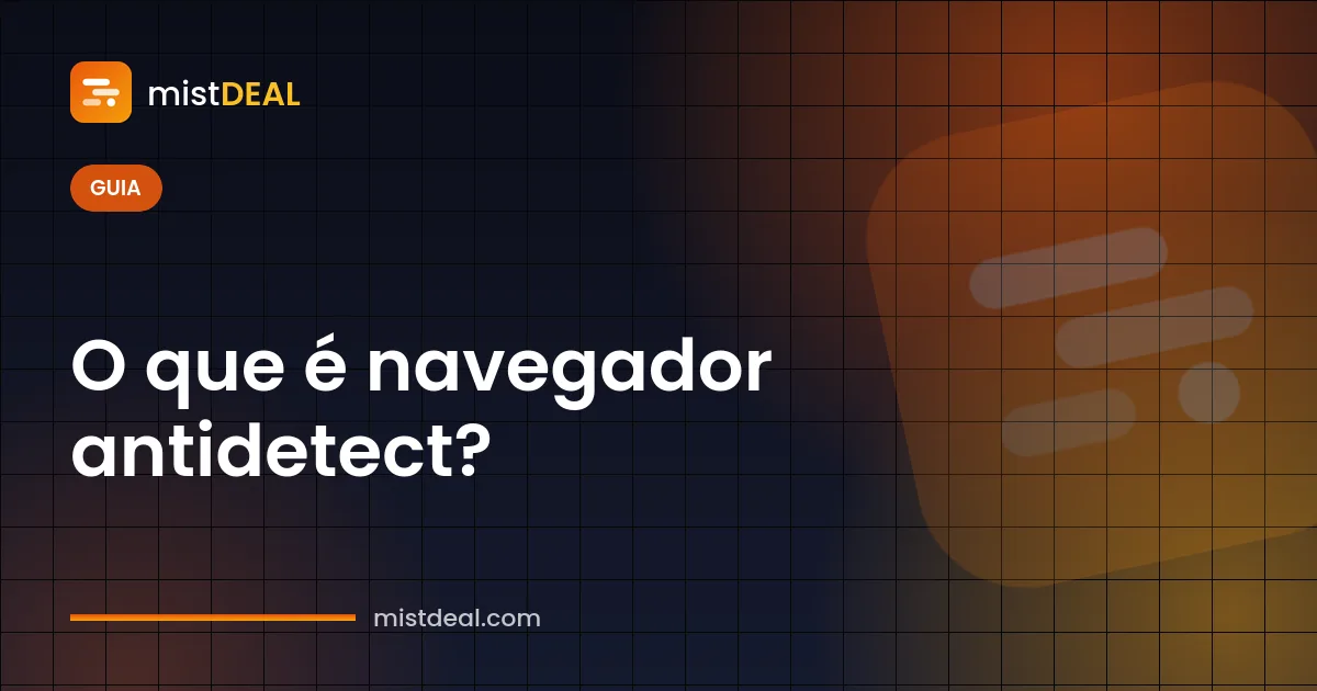 Imagem de capa explicando o que é um navegador antidetect, com perfis de navegador isolados em um único dispositivo