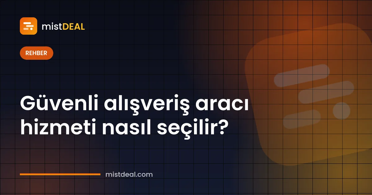 Güvenli alışveriş aracı hizmeti seçim kriterlerini gösteren kontrol listesi ve kilitli kasa çizimi