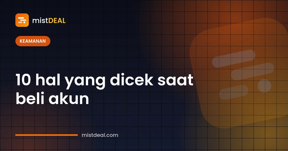 Sampul checklist berisi 10 hal yang harus dicek saat beli akun online