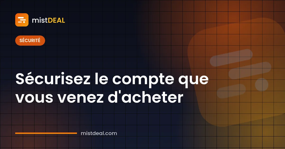 Couverture expliquant comment sécuriser un compte acheté : mot de passe, e-mail de récupération et double authentification