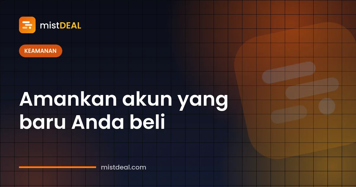 Sampul cara mengamankan akun yang dibeli dengan kata sandi, email pemulihan, dan autentikasi dua faktor