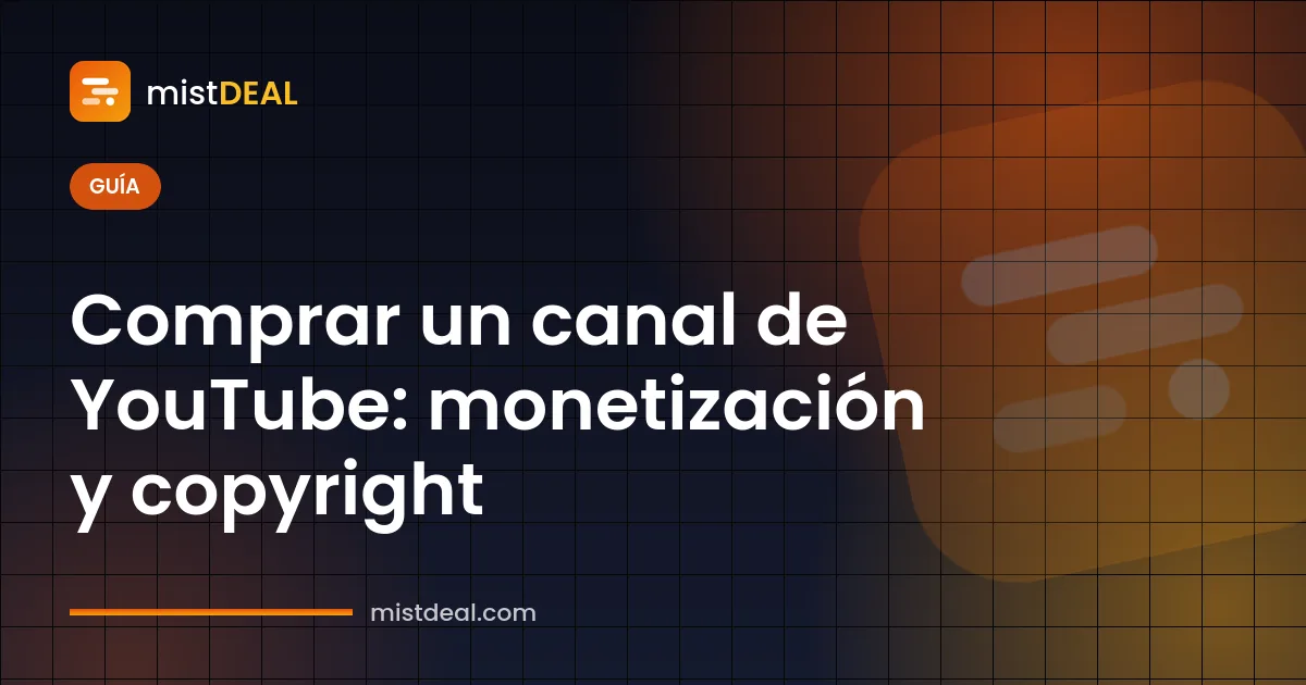 Imagen de portada sobre comprar un canal de YouTube y revisar la monetización y los derechos de autor antes de la compra