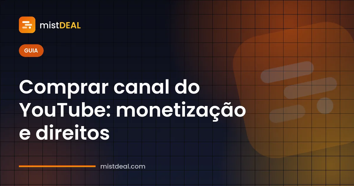 Imagem de capa sobre comprar canal do YouTube e verificar monetização e direitos autorais antes da compra